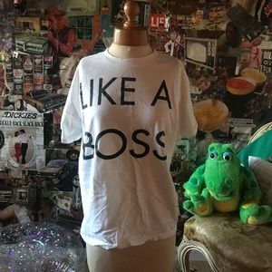 Like a boss t shirt